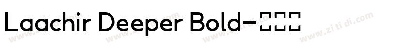 Laachir Deeper Bold字体转换